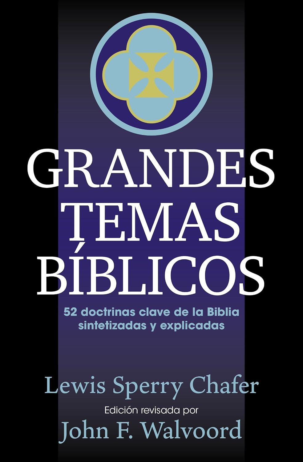Grandes Temas Biblicos: 52 Doctrinas Clave De La Biblia Sintetizadas Y Explicicadas (Spanish Edition)