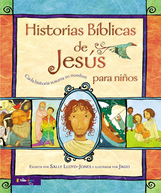 Historias Bíblicas De Jesús Para Niños: Cada Historia Susurra Su Nombre (La Historia Del Gran Amor De Dios) (Spanish Edition)