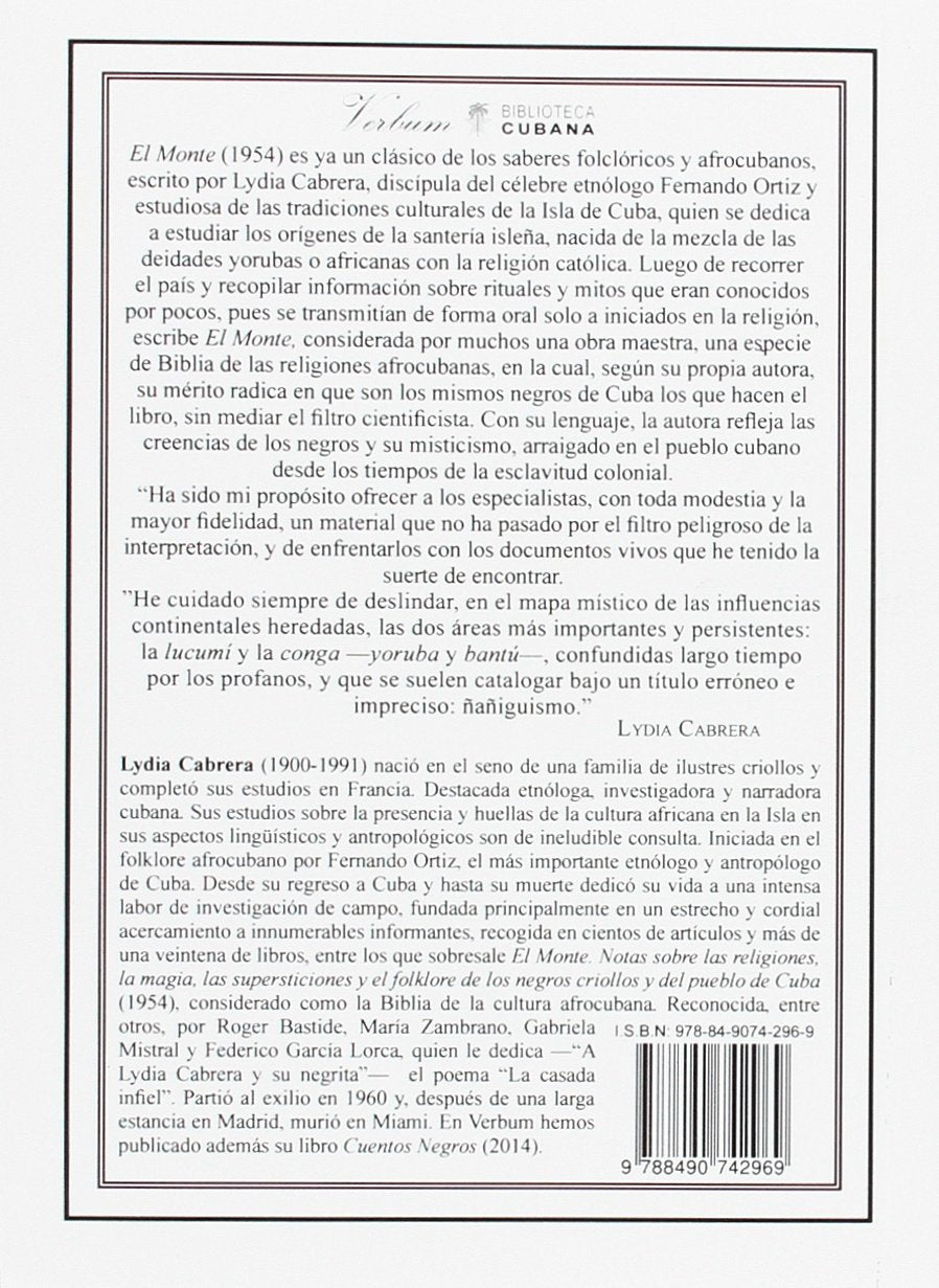 El Monte: Notas Sobre Las Religiones, La Magia, Las Supersticiones Y El Folklore De Los Negros Criollos Y Del Pueblo De Cuba (Biblioteca Cubana) (Spanish Edition)